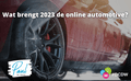 Wat brengt 2023 de online automotive?